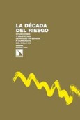 Portada de: La década del riesgo.
