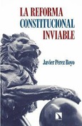 Portada de: La reforma constitucional inviable