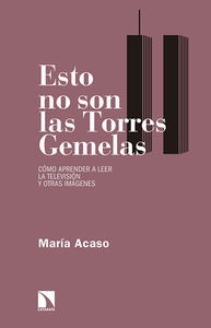 Esto no son las Torres Gemelas Esto no son las Torres Gemelas