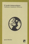 Portada de: El jardín biotecnológico.