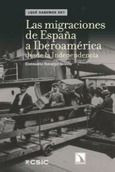 Portada de: Las migraciones de España a Iberoamérica desde la Independencia