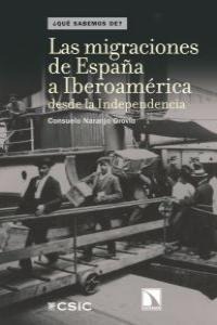 Las migraciones de España a Iberoamérica desde la Independencia