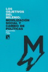 Portada de: Los Objetivos del Milenio: movilización social y cambio de políticas