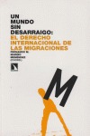 Portada de: Un mundo sin desarraigo.