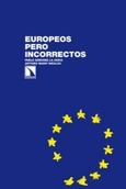 Portada de: Europeos pero incorrectos.