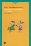 Educar para desaprender la violencia.