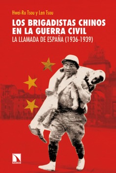 Los brigadistas chinos en la guerra civil. Los brigadistas chinos en la guerra civil.
