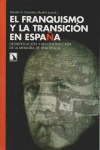 El franquismo y la transición en España.