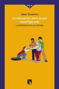 La educación para la paz reconfigurada.