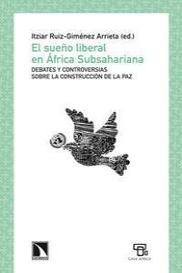 El sueño liberal en África Subsahariana. El sueño liberal en África Subsahariana.