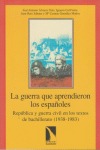 La guerra que aprendieron los españoles.