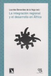 Portada de: La integración regional y el desarrollo en África