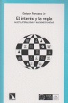 Portada de: El interés y la regla.
