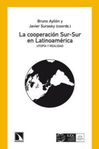 La cooperación Sur-Sur en Latinoamérica.