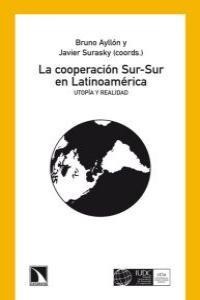 La cooperación Sur-Sur en Latinoamérica. La cooperación Sur-Sur en Latinoamérica.