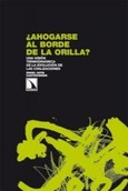 Portada de: ¿Ahogarse al borde de la orilla?