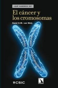 El cáncer y los cromosomas El cáncer y los cromosomas