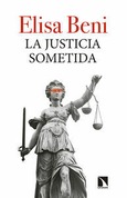 Portada de: La justicia sometida