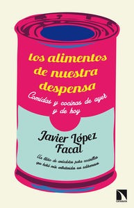Los alimentos de nuestra despensa. Los alimentos de nuestra despensa.