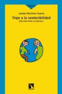 Viaje a la sostenibilidad. Viaje a la sostenibilidad.