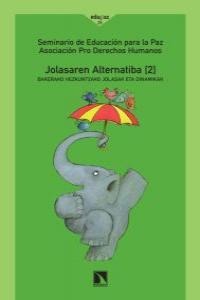 Jolasaren Alternatiba [II]