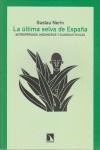 La última selva de España.