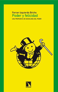 Poder y felicidad. Poder y felicidad.