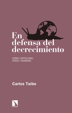 En defensa del decrecimiento En defensa del decrecimiento