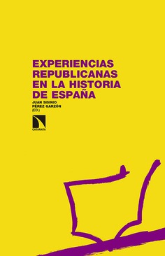 Experiencias republicanas en la historia de España