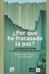 Portada de: ¿Por qué ha fracasado la paz?