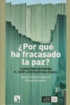 ¿Por qué ha fracasado la paz?