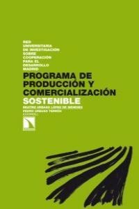 Programa de producción y comercialización sostenible Programa de producción y comercialización sostenible