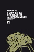 Trabajo y vida en la sociedad de la información.