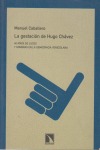 La gestación de Hugo Chávez.