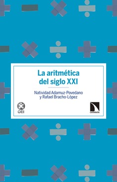 La aritmética del siglo XXI La aritmética del siglo XXI