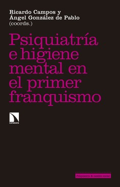 Psiquiatría e higiene mental en el primer franquismo