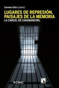 Lugares de represión, paisajes de la memoria.