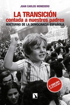 La Transición contada a nuestros padres La Transición contada a nuestros padres