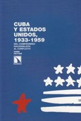 Portada de: Cuba y Estados Unidos, 1933-1959.