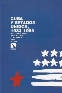 Cuba y Estados Unidos, 1933-1959. Cuba y Estados Unidos, 1933-1959.