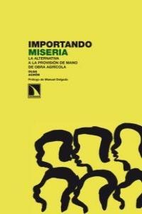Importando miseria. Importando miseria.