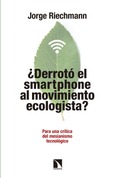 ¿Derrotó el 'smartphone' al movimiento ecologista?