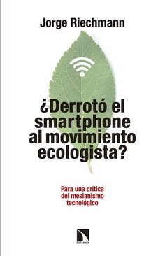 ¿Derrotó el 'smartphone' al movimiento ecologista?