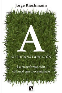 Autoconstrucción. Autoconstrucción.