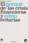 El porqué de las crisis financieras y cómo evitarlas