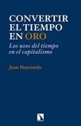 Portada de: Convertir el tiempo en oro.