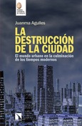 Portada de: La destrucción de la ciudad