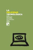 La felicidad tecnológica