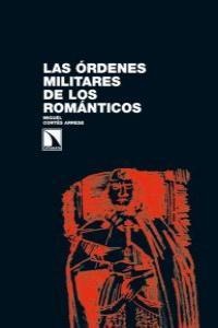 Las órdenes militares de los románticos Las órdenes militares de los románticos