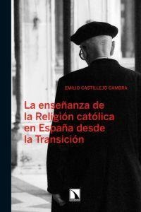 La enseñanza de la Religión católica en España desde la Transición